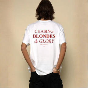 Camiseta "Chasing Blondes & Glory"