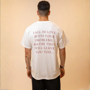 Camiseta Fall In Love With Your Problems