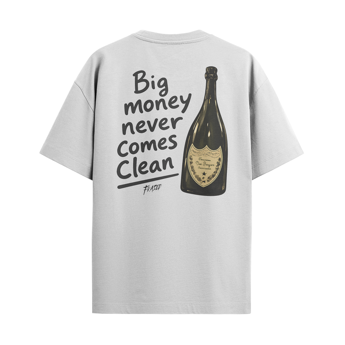 Camiseta "Big Money Never Comes Clean"