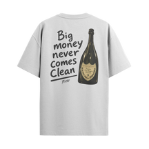 Camiseta "Big Money Never Comes Clean"