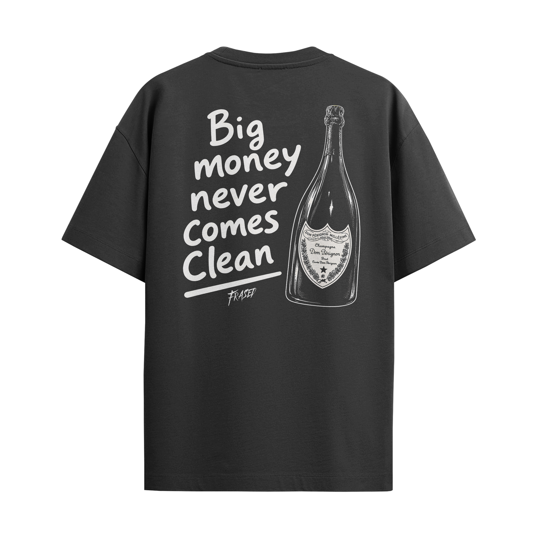 Camiseta "Big Money Never Comes Clean"