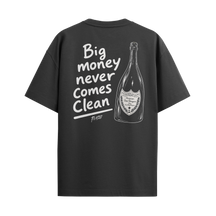 Camiseta "Big Money Never Comes Clean"
