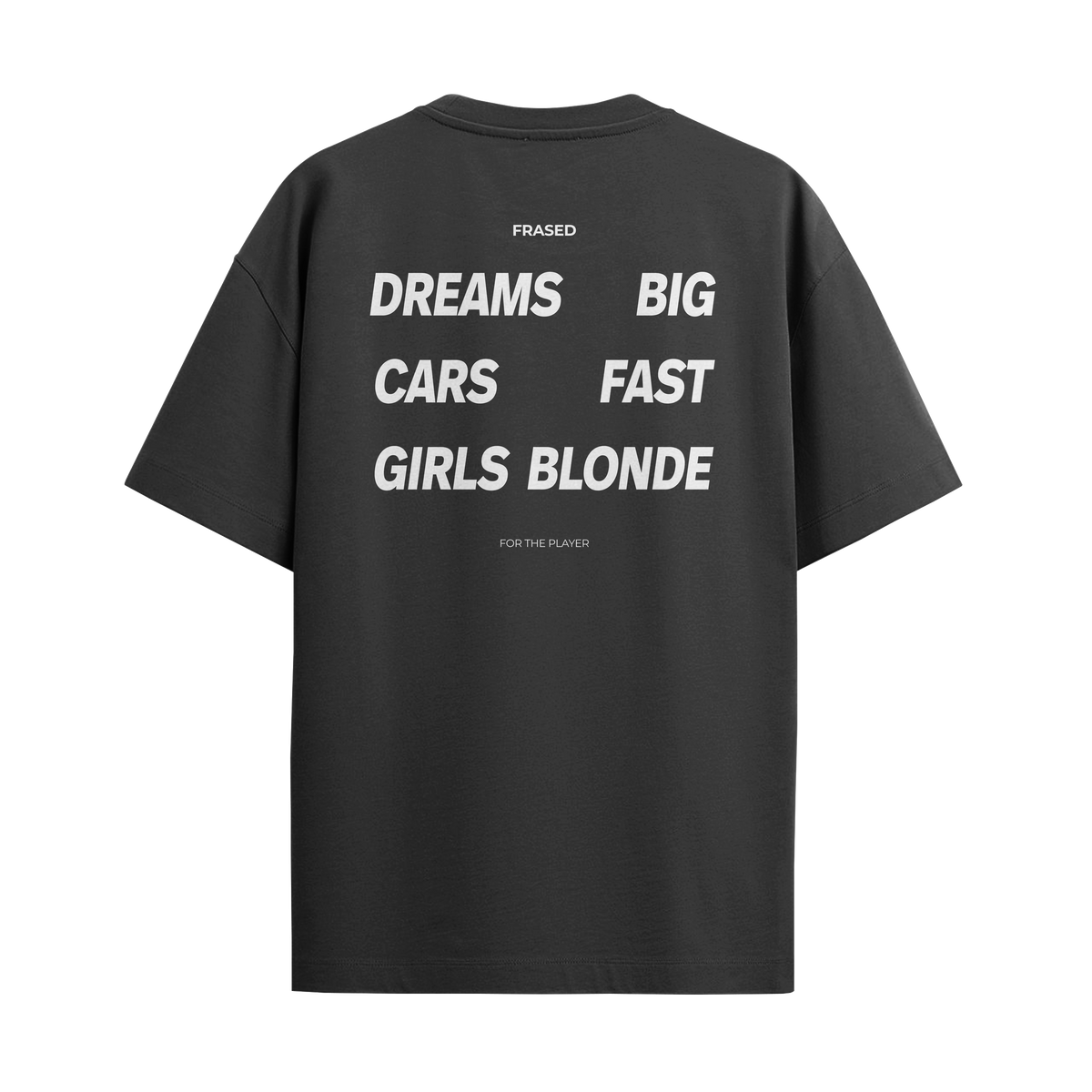 Camiseta "Dreams Big, Cars Fast, Girls Blonde"