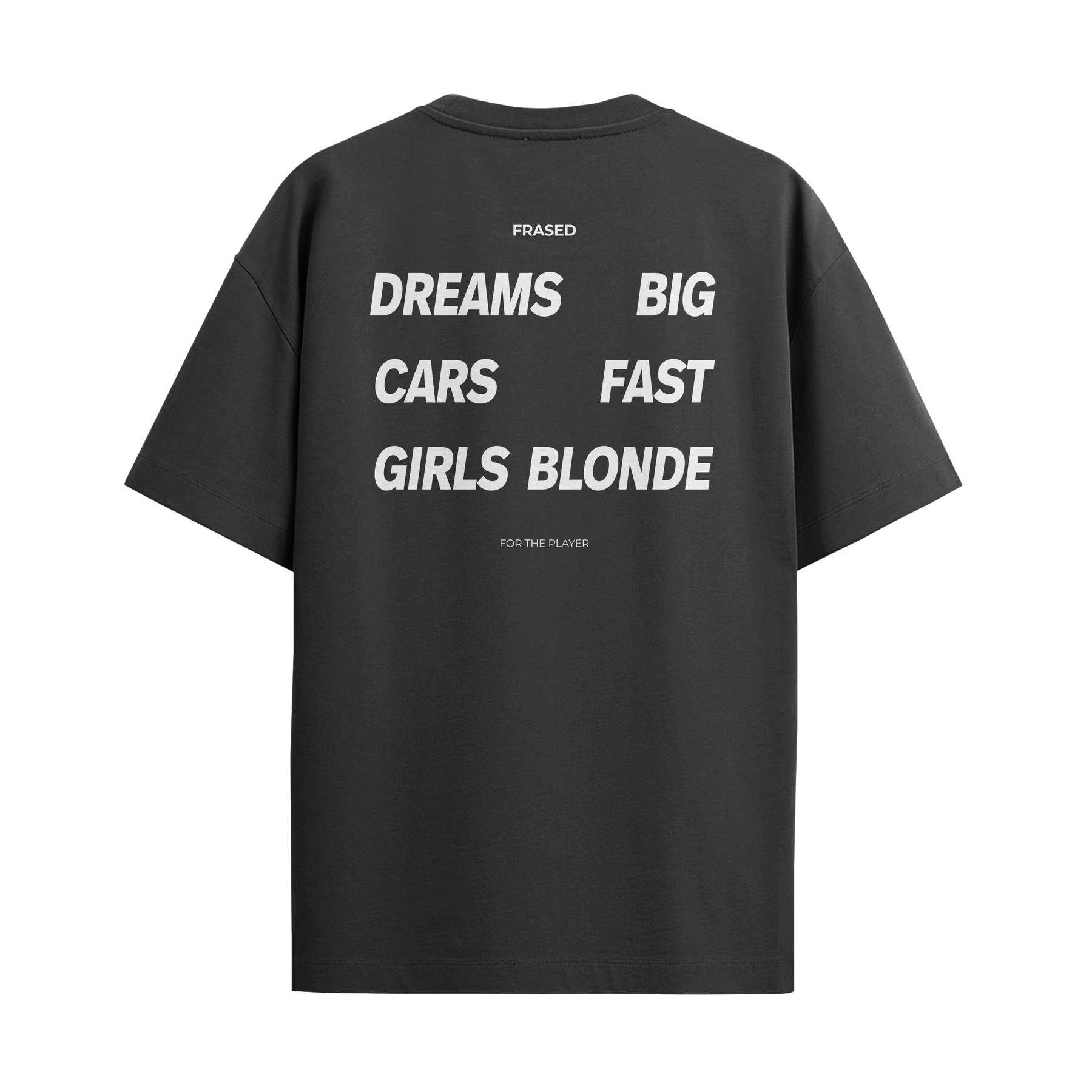 Camiseta "Dreams Big, Cars Fast, Girls Blonde"