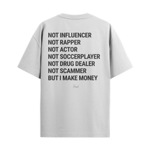 Camiseta "But I Make Money"