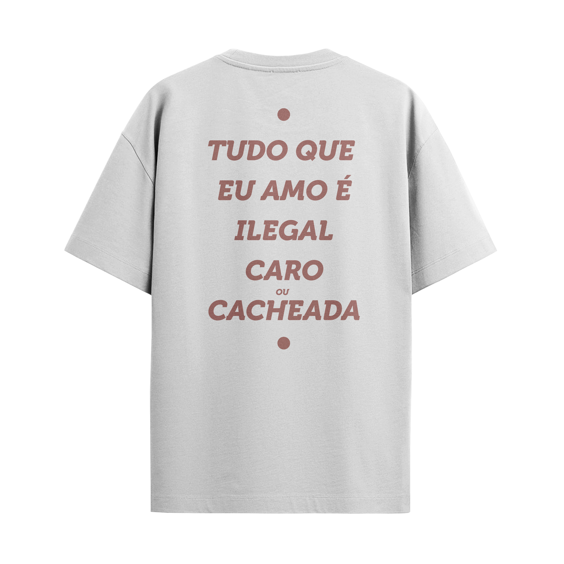 Camiseta “Tudo que eu amo é... Cacheada”