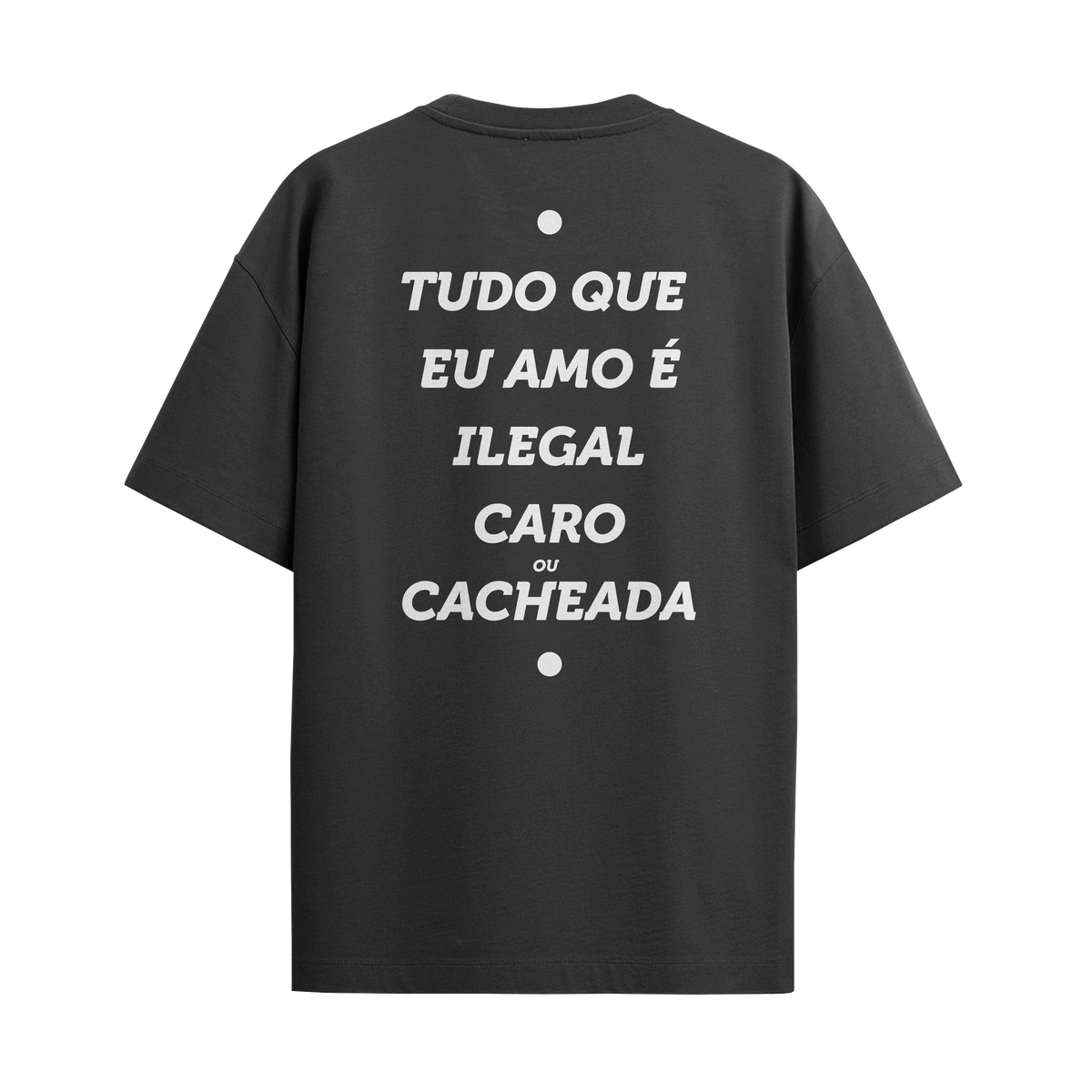 Camiseta “Tudo que eu amo é... Cacheada”