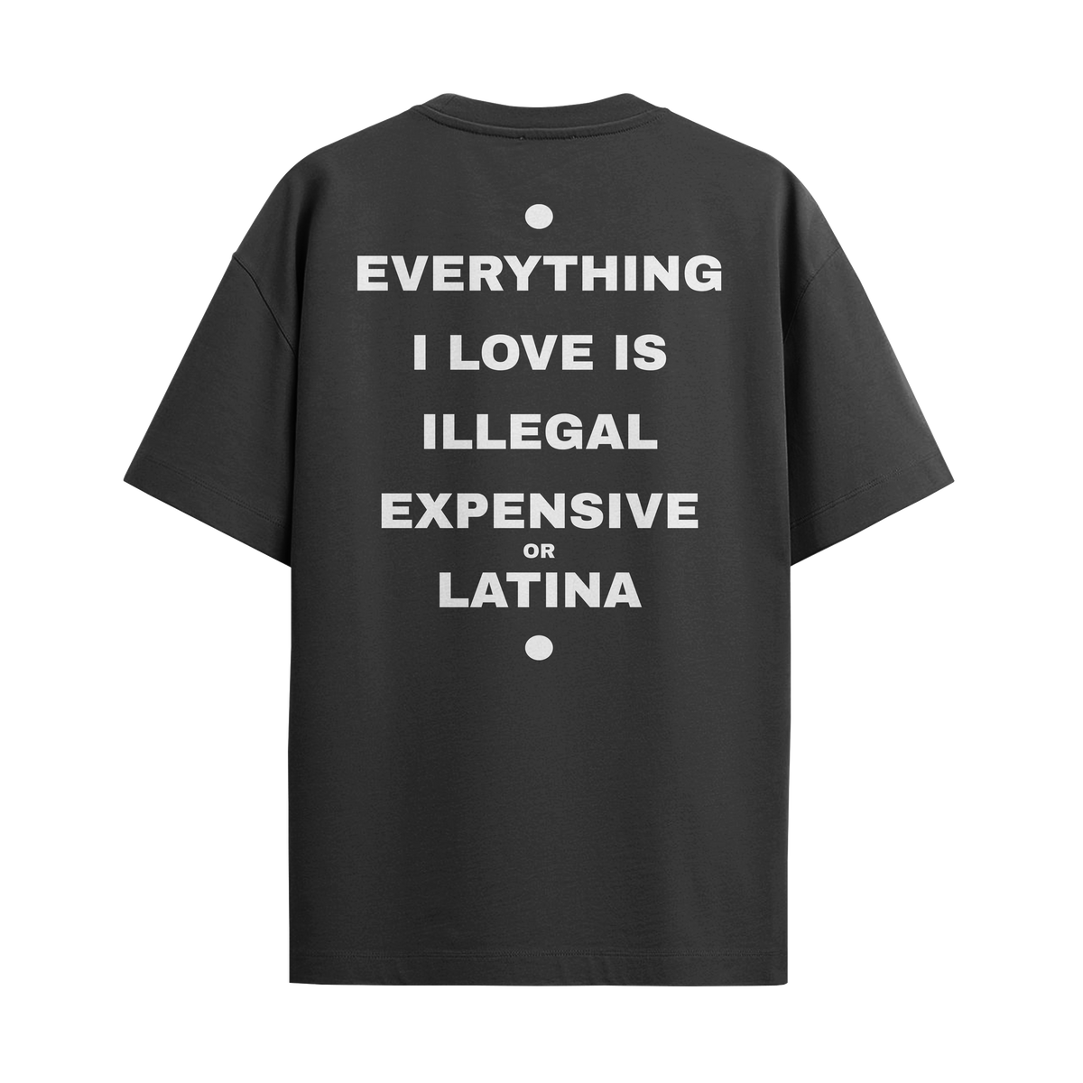 Camiseta "Everything I Love... - Latina"