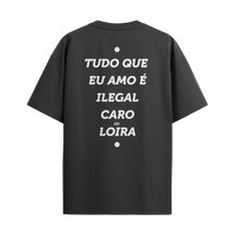 Camiseta "Tudo que eu amo é... Loira"