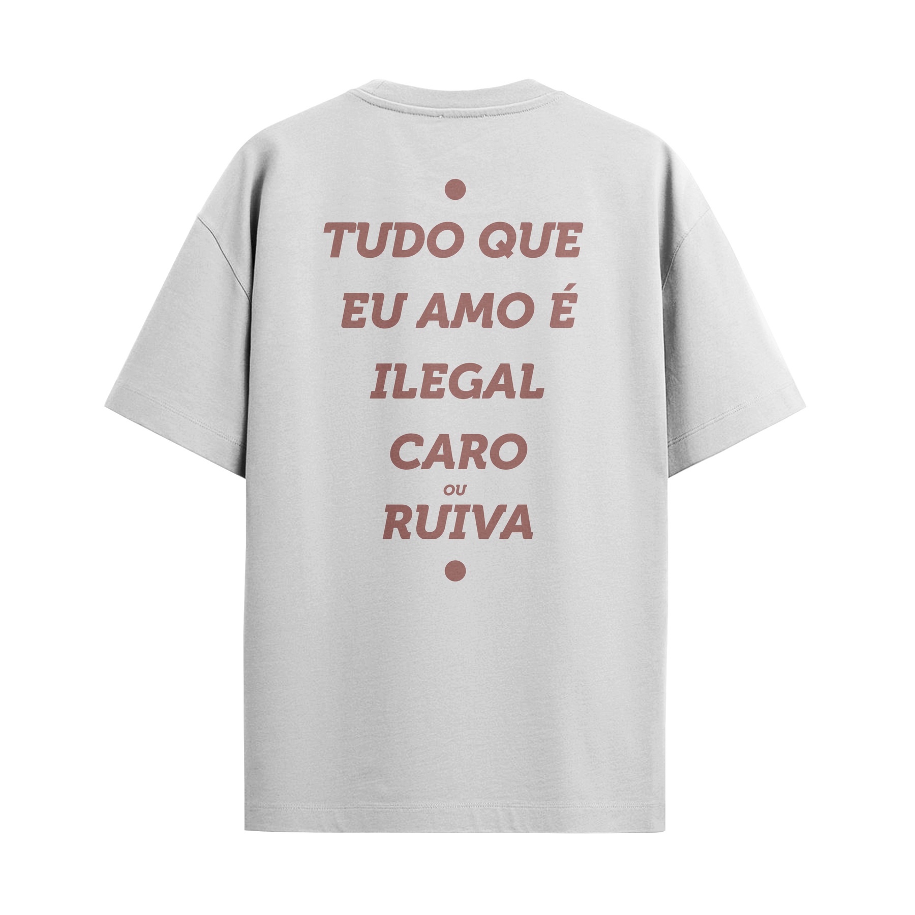Camiseta “Tudo que eu amo é... Ruiva”
