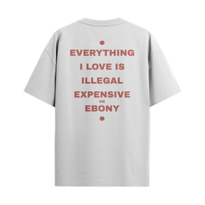 Camiseta Frased “Everything I Love… – Ebony”