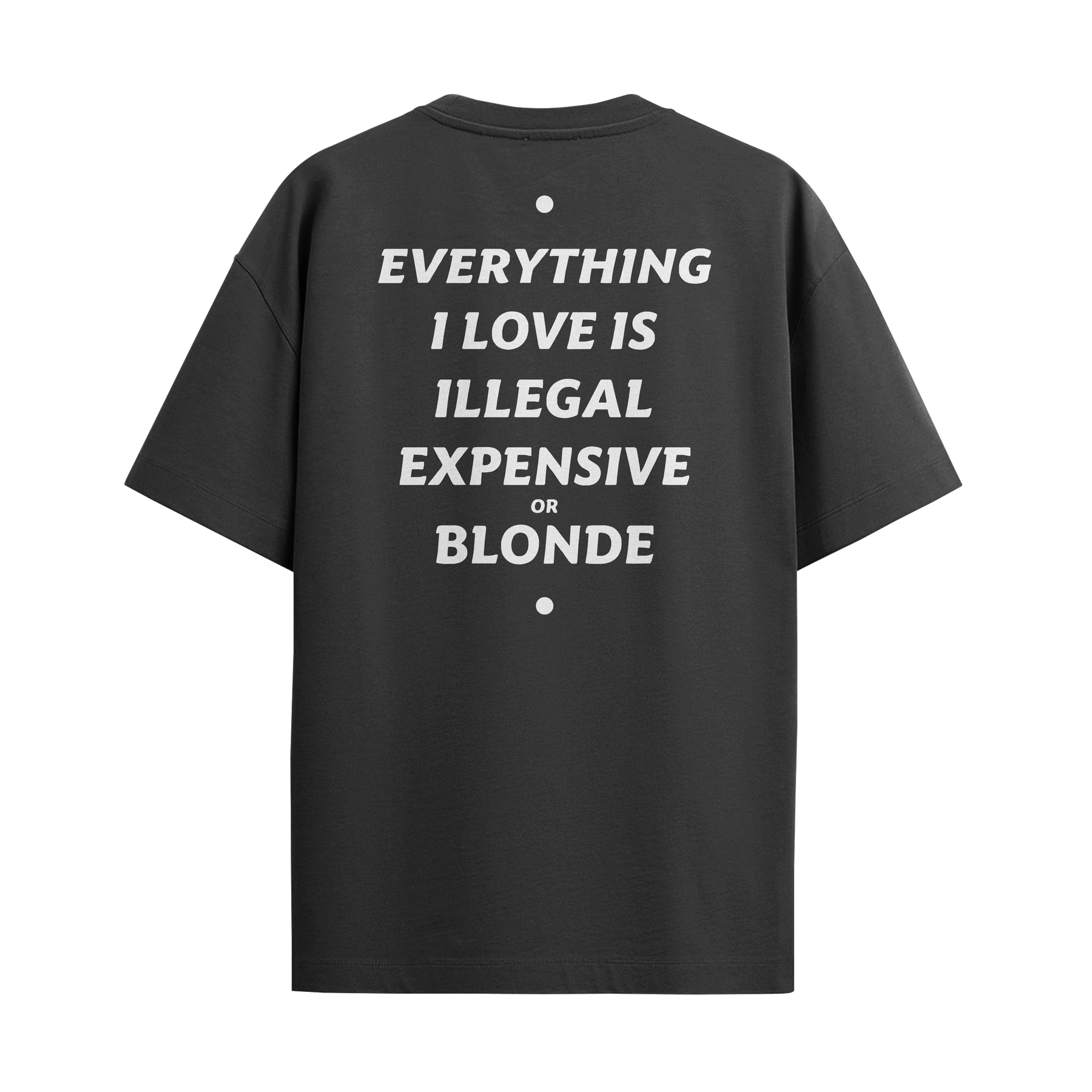 Camiseta "Everything I Love - Blonde"