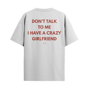 Camiseta "Don't Talk To me"
