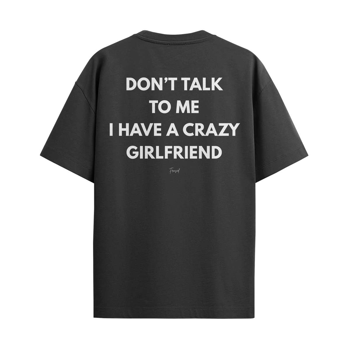 Camiseta "Don't Talk To me"