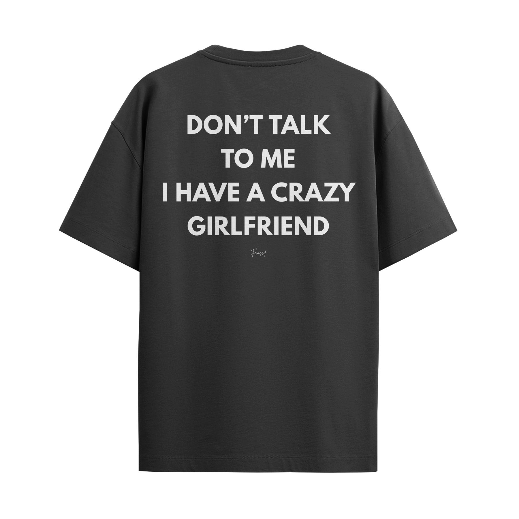 Camiseta "Don't Talk To me"