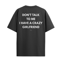 Camiseta "Don't Talk To me"