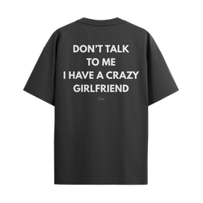 Camiseta "Don't Talk To me"