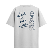 Camiseta "WTF Is Matcha"