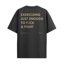 Camiseta "Exercising Just Enough"