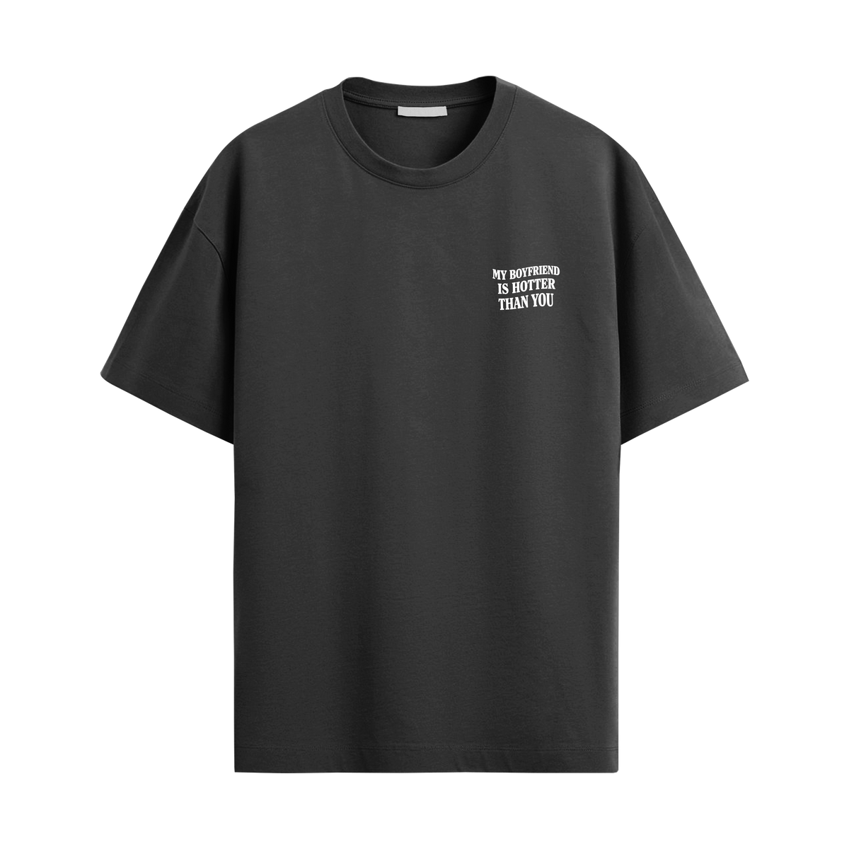 Camiseta My Boyfriend Is Hotter Than You