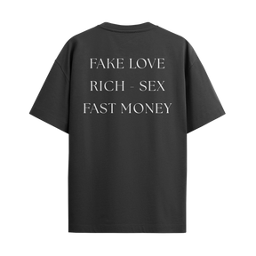 Camiseta “Fake Love, Rich – Sex, Fast Money”