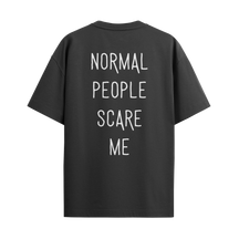 Camiseta Normal People Scare Me