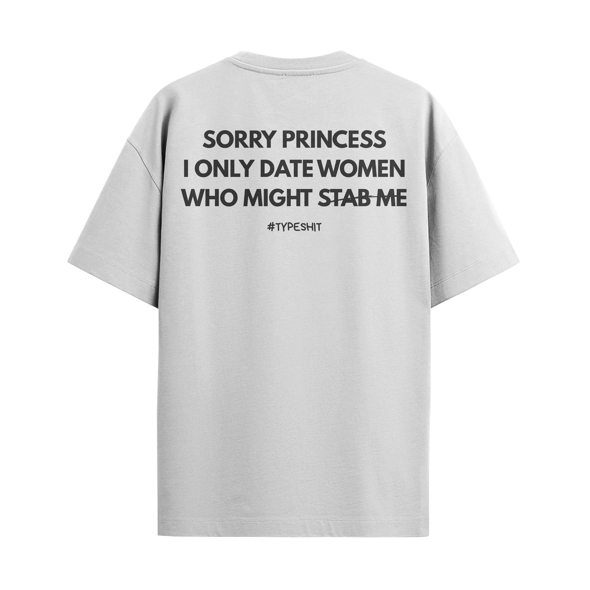 Camiseta "Sorry Princess"