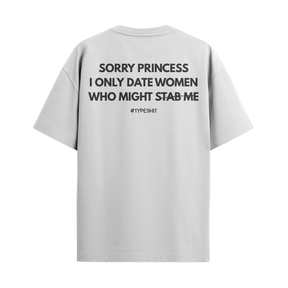 Camiseta "Sorry Princess"