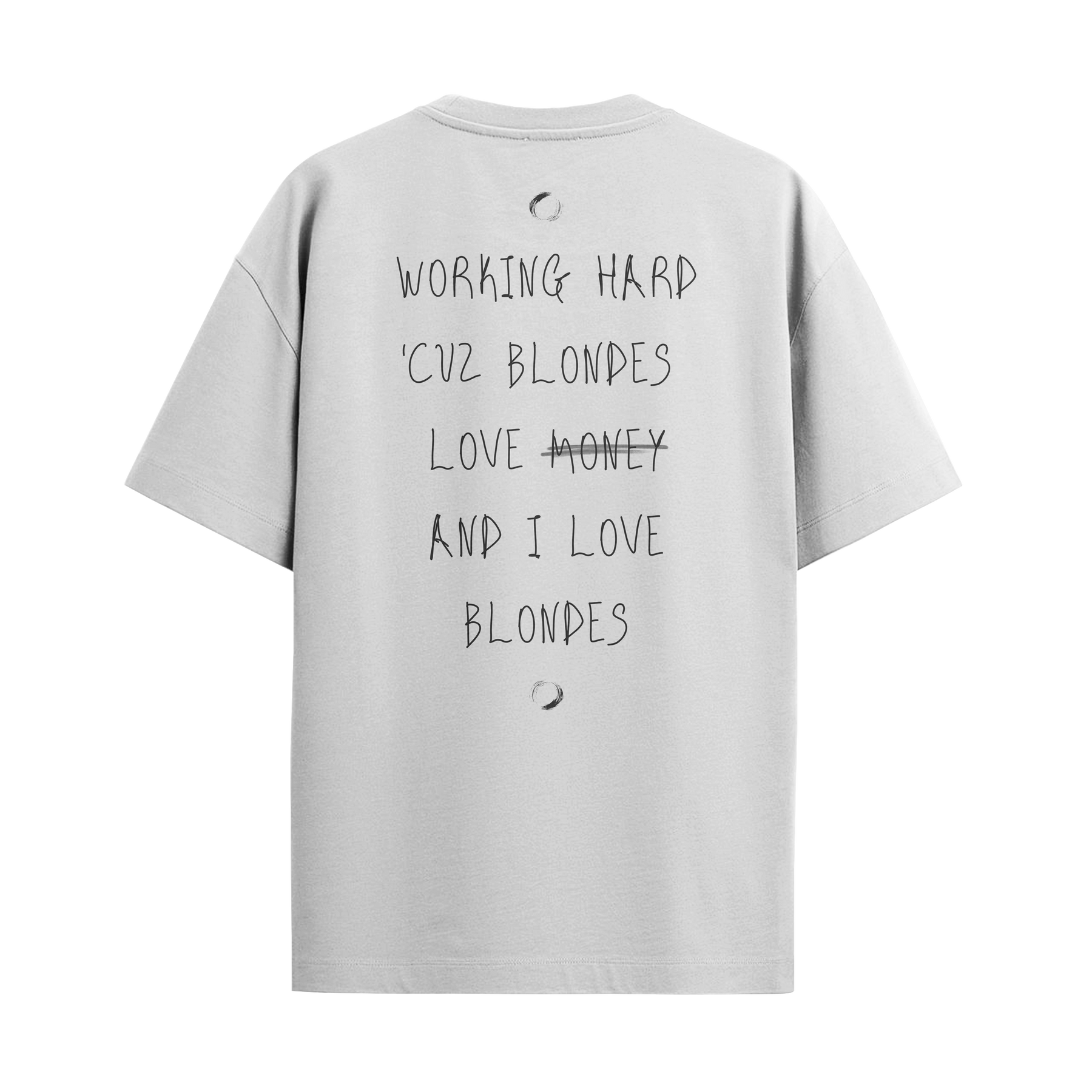 Camiseta "Working Hard... Blonde"