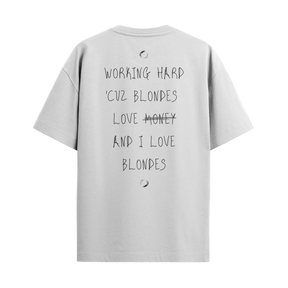 Camiseta "Working Hard... Blonde"