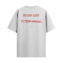 Camiseta "Your Mom"