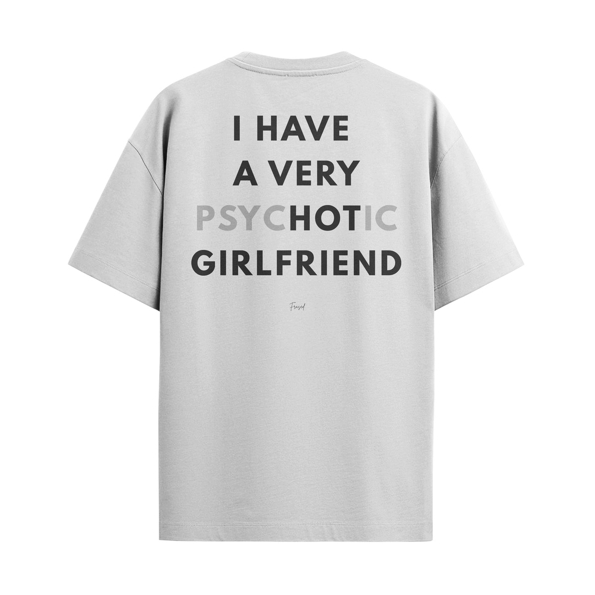 Camiseta "Psychotic Girlfriend"