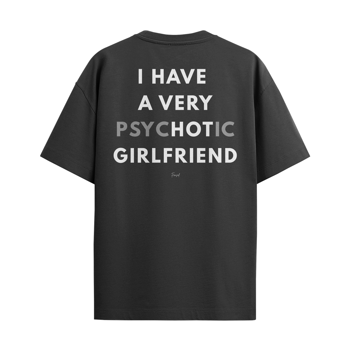 Camiseta "Psychotic Girlfriend"