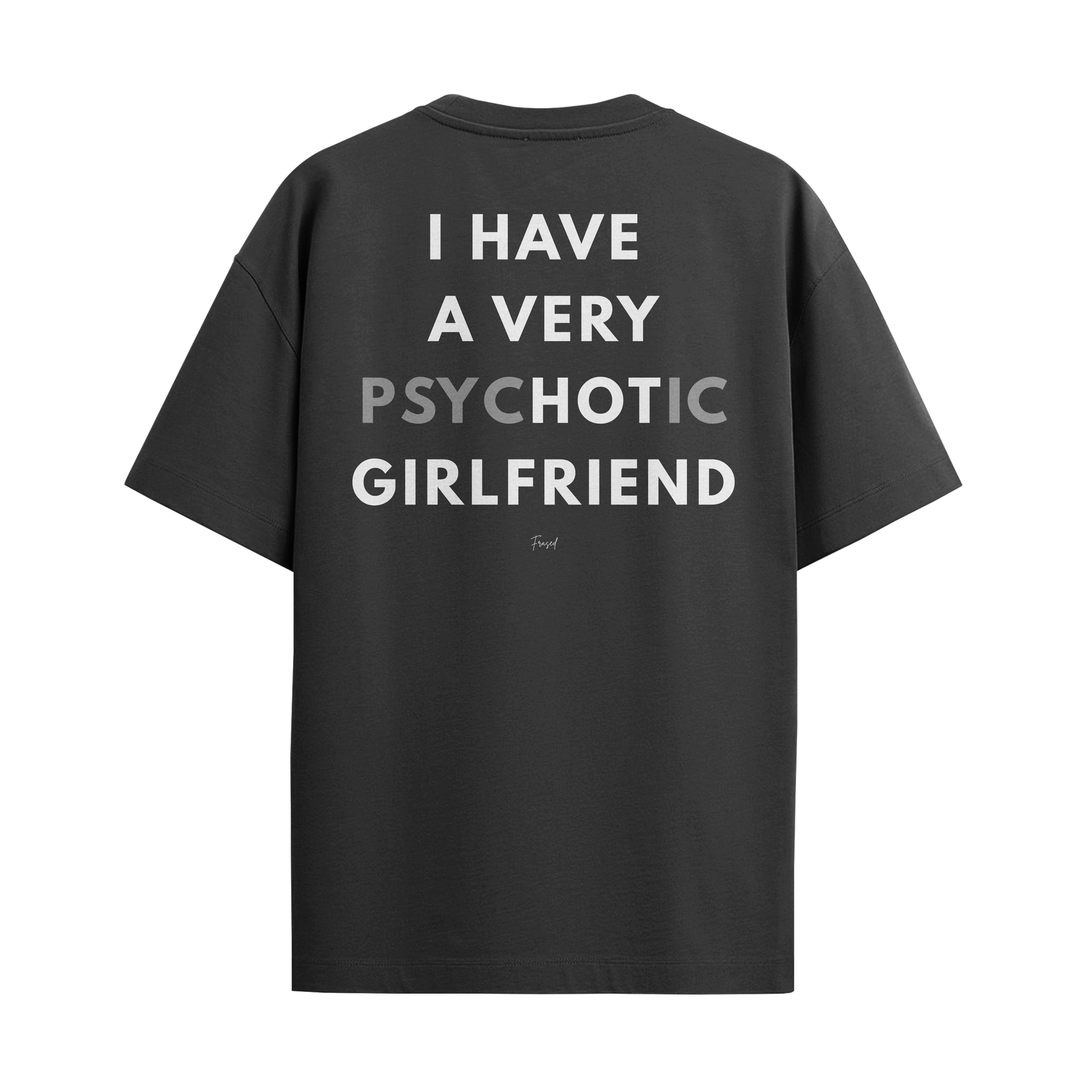 Camiseta "Psychotic Girlfriend"