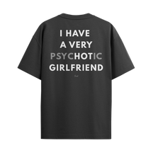 Camiseta "Psychotic Girlfriend"